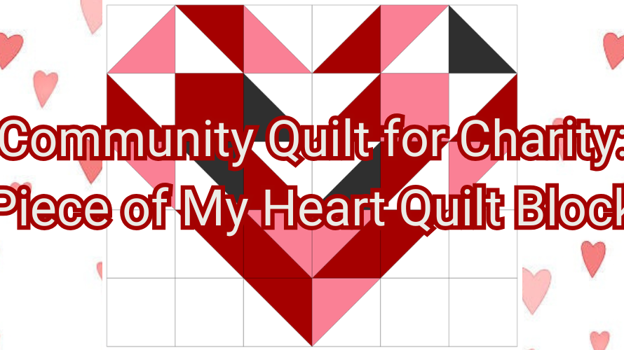 Community Sewing Project - Piece of My Heart