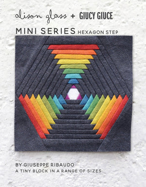 Mini Series Hexagon Step Quilt Pattern