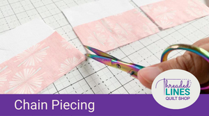 Quilting Tip #6 - Chain Piecing