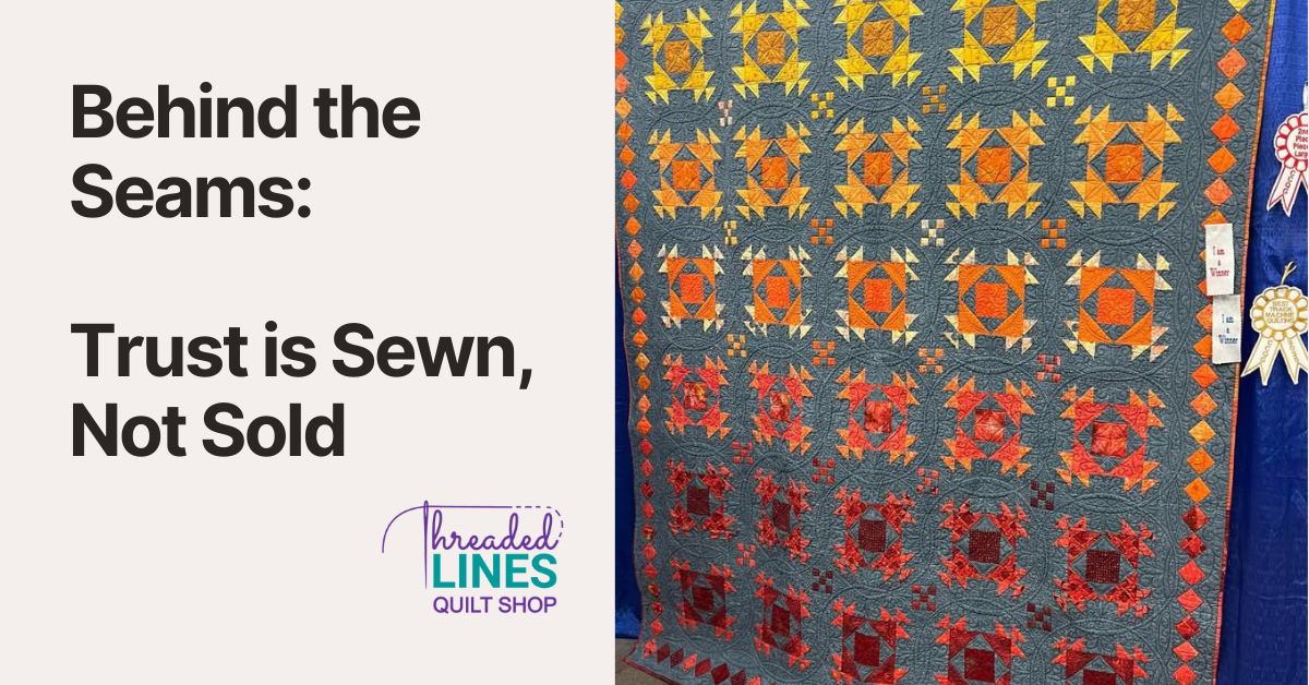Behind the Seams: Trust is Sewn, Not Sold