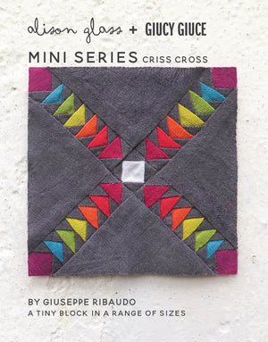 Mini Series Criss Cross Quilt Pattern