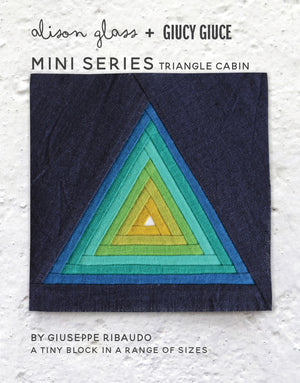 New - Mini Series Triangle Cabin Quilt Pattern