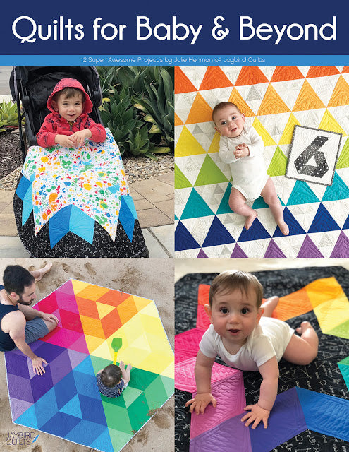 Jaybird - Quilts for Baby and Beyond Pattern Book